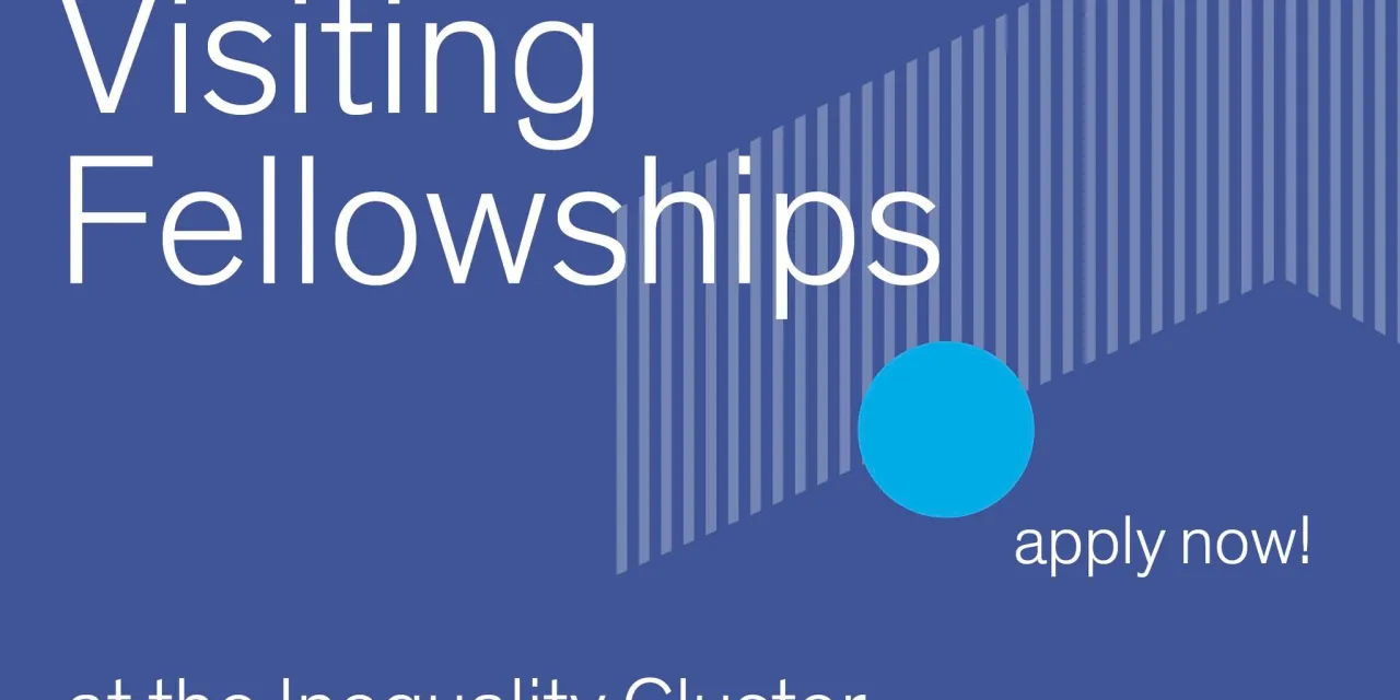 Cluster of Excellence “The Politics of Inequality” Visiting Fellowship 2026